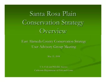 Santa Rosa Plain  Santa Rosa Plain  Conservation Strategy  Conservation Strategy  Overview