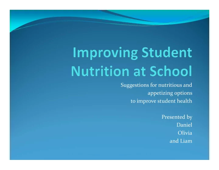 suggestions for nutritious and appetizing options to