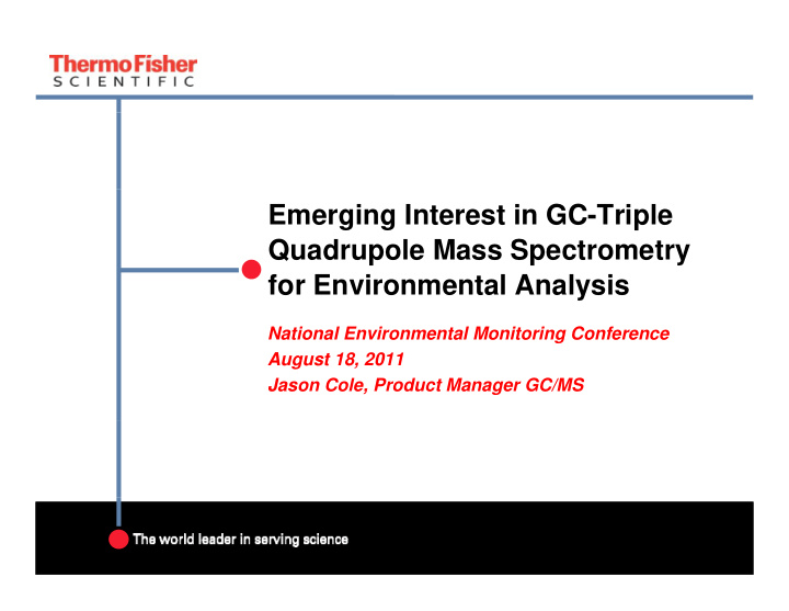 emerging interest in gc triple quadrupole mass