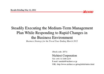 Steadily Executing the Medium-  -Term Management  Term Management  Steadily Executing the Medium