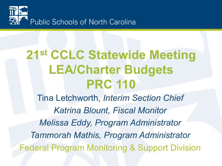21 st cclc statewide meeting lea charter budgets prc 110