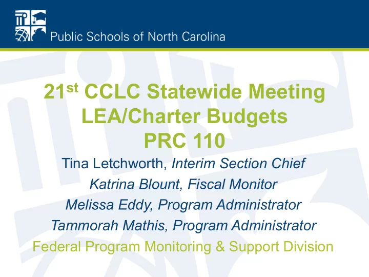 21 st cclc statewide meeting lea charter budgets prc 110