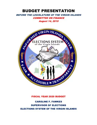 BUDGET PRESENTATION  BEFORE THE LEGISLATURE OF THE VIRGIN ISLANDS  COMMITTEE ON FINANCE  August 14,
