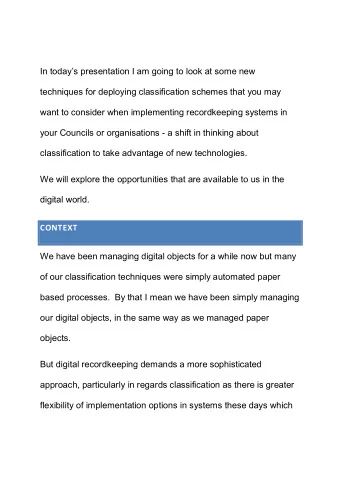 In todays presentation I am going to look at some new  techniques for deploying classification