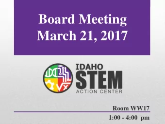 Board Meeting  March 21, 2017  Room WW17  1:00 - 4:00  pm FY18 Budget  Appropriation:  Funding