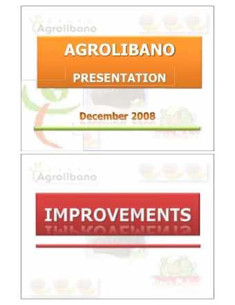 AGROLIBANO  PRESENTATION  REMOVED POWER LINES THAT WERE LOCATED OVER THE  MELON FIELDS AND