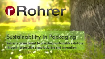 Sustainability in Packaging  Rohrers commitment to providing sustainable solutions  through