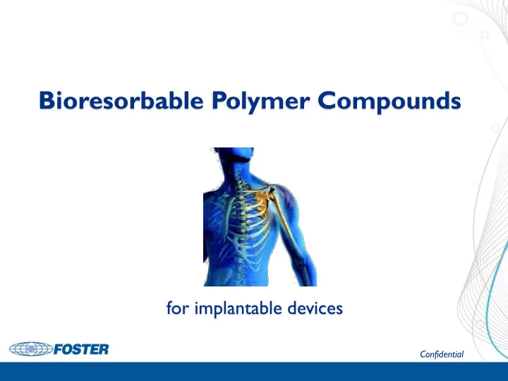 bioresorbable polymer compounds