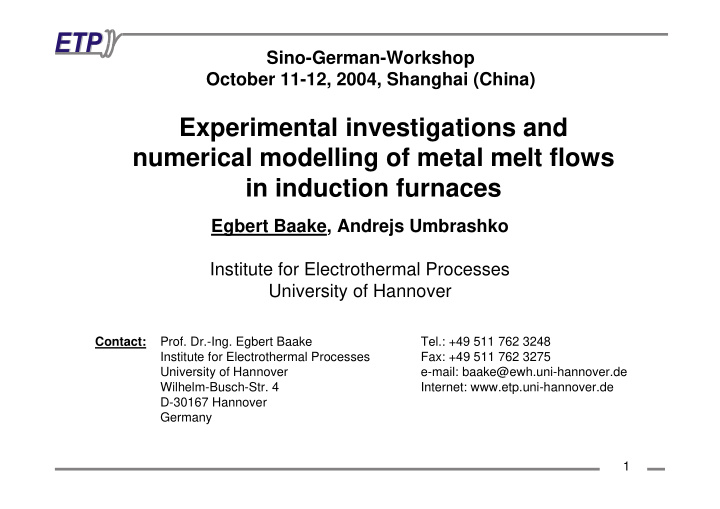 experimental investigations and numerical modelling of