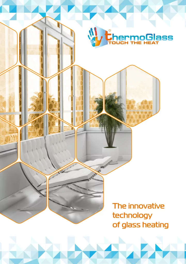the innovative technology of glass heating what is