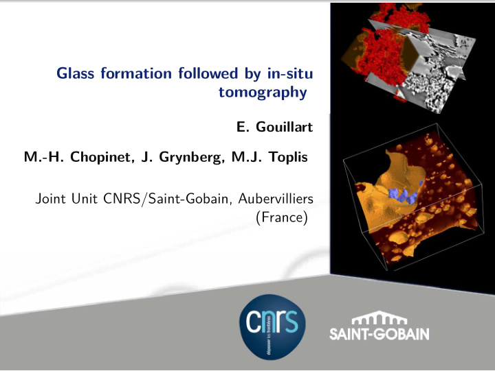 glass formation followed by in situ tomography