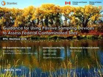 RPIC Montreal 2016  IISD-Experimental Lakes Area  Stantec Consulting Ltd.  Fisheries and Oceans