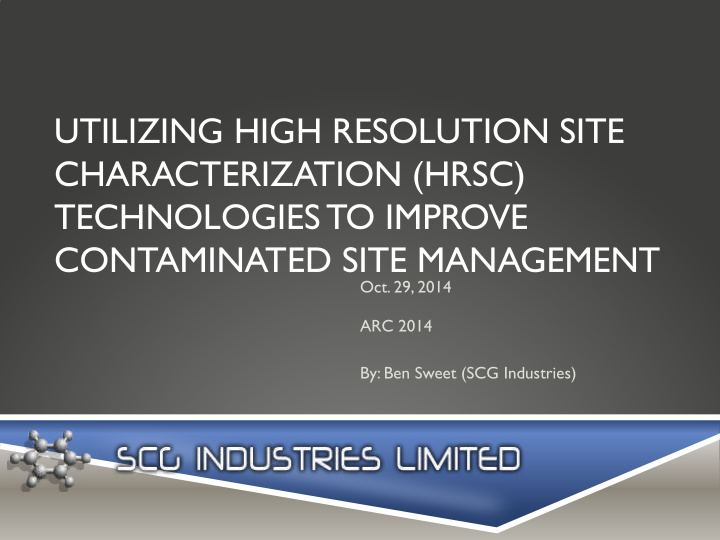 utilizing high resolution site characterization hrsc