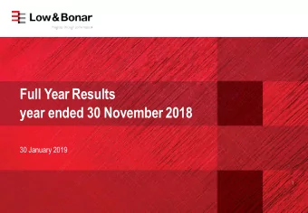 Full Year Results  year ended 30 November 2018  30 January 2019  1  CEO summary  2  Low &amp; Bonar