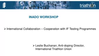 INADO WORKSHOP  International Collaboration  Cooperation with IF Testing Programmes
