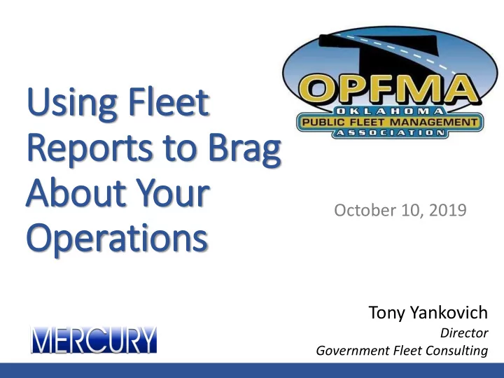 using f fleet t reports t orts to o br brag ag about y ab
