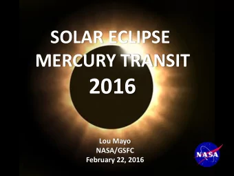 2016  Lou Mayo  NASA/GSFC  February 22, 2016  The moons orbit is tilted 5 degrees to the