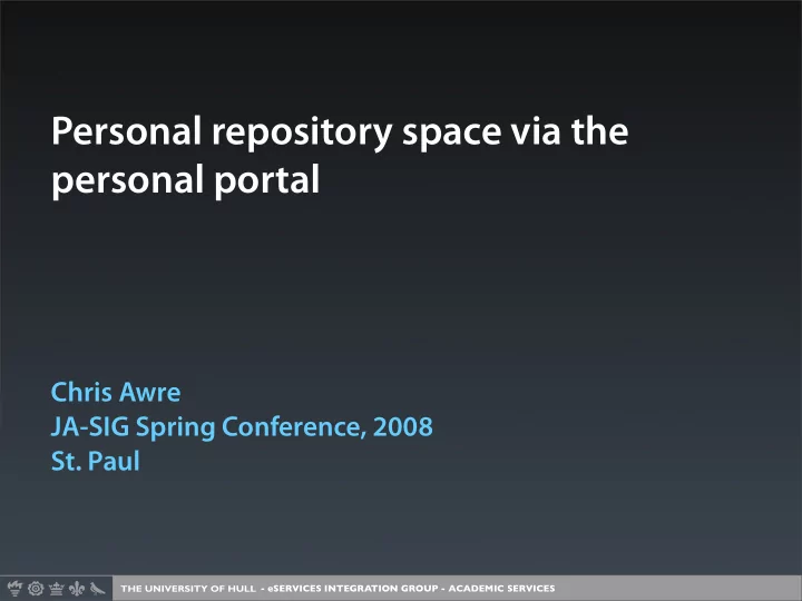 personal repository space via the personal portal