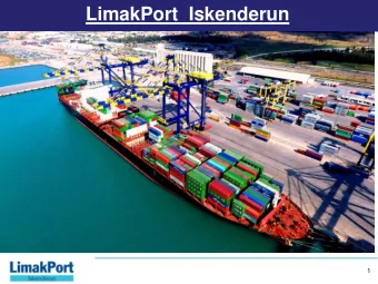 LimakPort Iskenderun  1  LimakPort Iskenderun  2  Satellite Image  (1 Million Sqm)  Gate A  staff