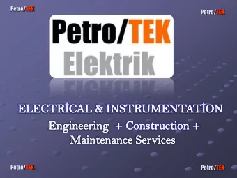 Petro/TEK  Petro/TEK  Petro/TEK  Petro/TEK  Petro/TEK  Company Overview  PetroTek provides