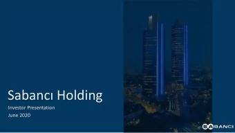 Sabanc Holding  Investor Presentation  June 2020  2  Disclaimer The information and opinions