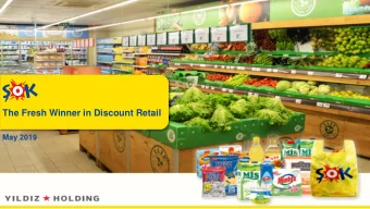 The Fresh Winner in Discount Retail  May 2019  We are the fastest growing grocery retailer in