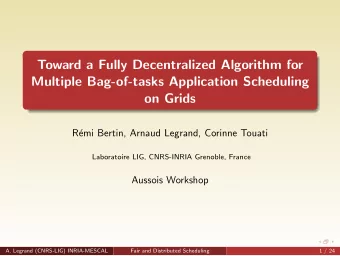 Toward a Fully Decentralized Algorithm for  Multiple Bag-of-tasks Application Scheduling  on Grids