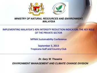 IMPLEMENTING MALAYSIAS 40% INTENSITY REDUCTION INDICATOR: THE KEY ROLE  OF THE PRIVATE SECTOR