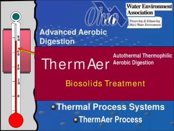 ThermAer  Aerobic Digestion  4  0  2  Biosolids Treatment  0  0  Thermal Process Systems  ThermAer