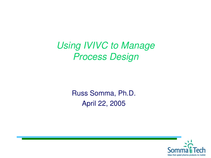 using ivivc to manage process design
