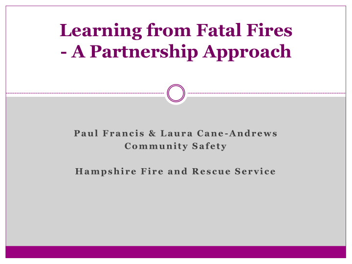 learning from fatal fires a partnership approach