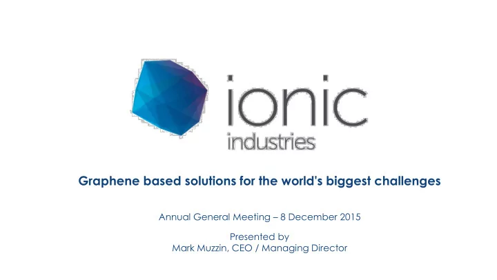 graphene based solutions for the world s biggest