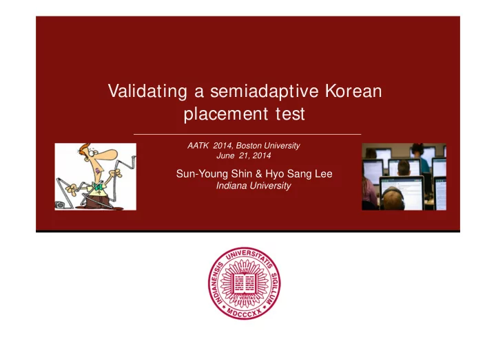 validating a semiadaptive korean placement test