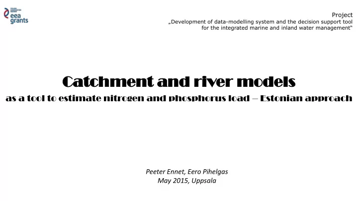 ca catc tchme hment nt an and riv d river er model dels s