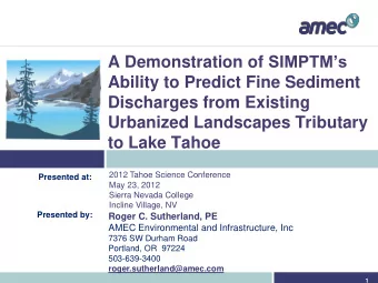 A Demonstration of SIMPTMs  Ability to Predict Fine Sediment  Discharges from Existing