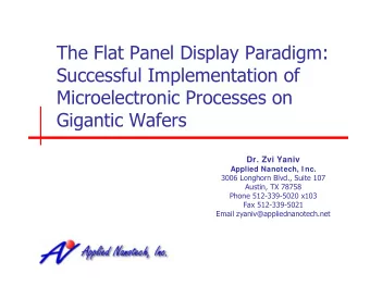 The Flat Panel Display Paradigm:  Successful Implementation of  Microelectronic Processes on