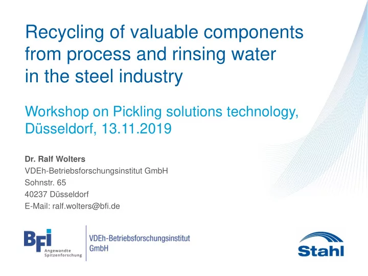 recycling of valuable components from process and rinsing