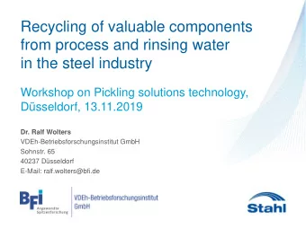 Recycling of valuable components  from process and rinsing water  in the steel industry  Workshop