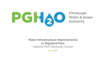 Water Infrastructure Improvements  in Highland Park  Highland Park Community Council  June 21, 2020