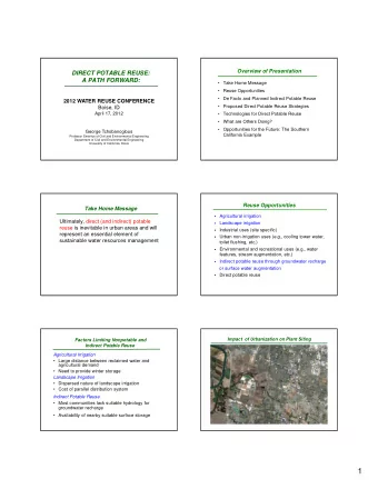 1  Infrastructure Requirements Limit Reuse  Planned Indirect Potable Reuse  (Purple pipe may be a