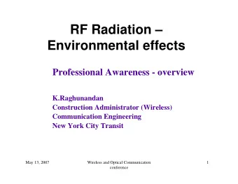 RF Radiation   Environmental effects  Professional Awareness - overview  K.Raghunandan