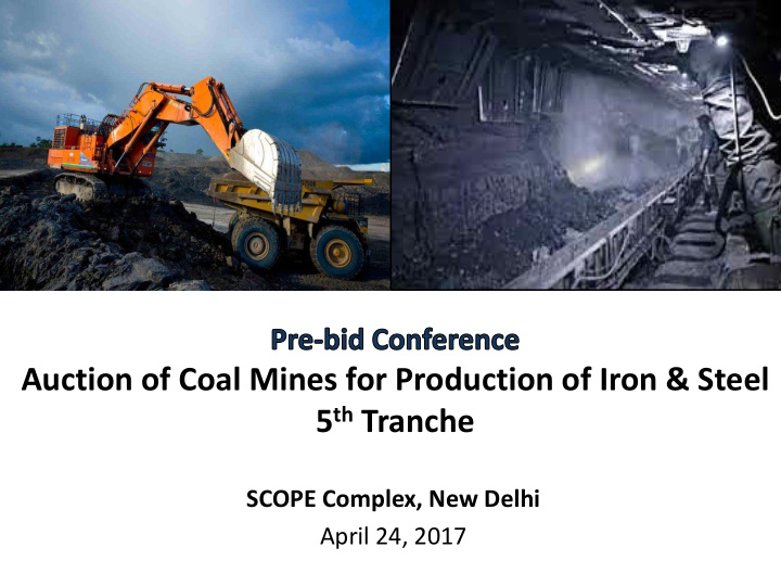 auction of coal mines for production of iron steel