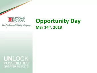 Opportunity Day Mar 14 th , 2018  Agenda  Corporate Overview  Strategy and Road Map