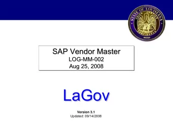 LaGov  LaGov  Version 3.1  Updated: 09/14/2008  Agenda    Logistics, Ground Rules &amp;