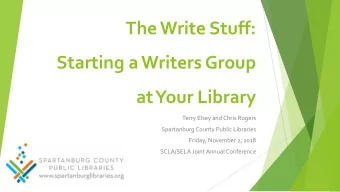 The Write Stuff:  Starting a Writers Group  at Your Library  Terry Elsey and Chris Rogers