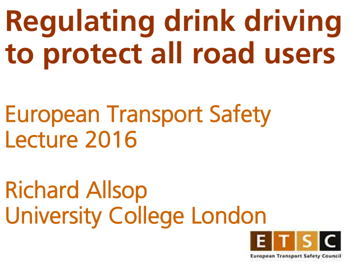 regulating drink driving to protect all road users