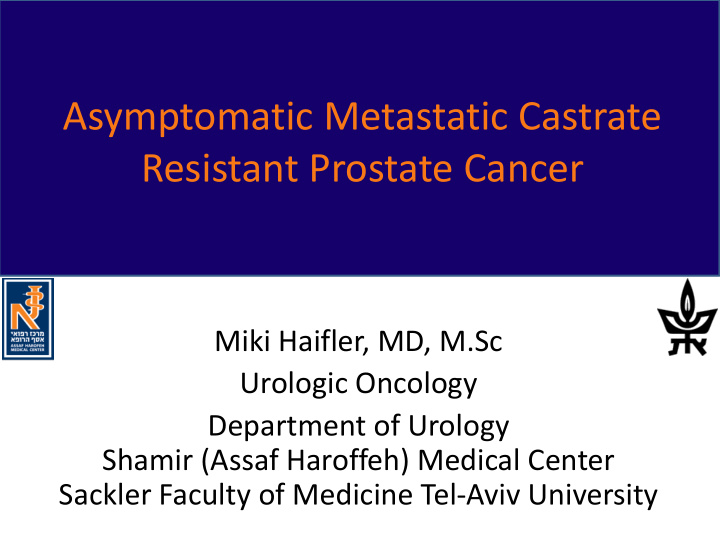 asymptomatic metastatic castrate