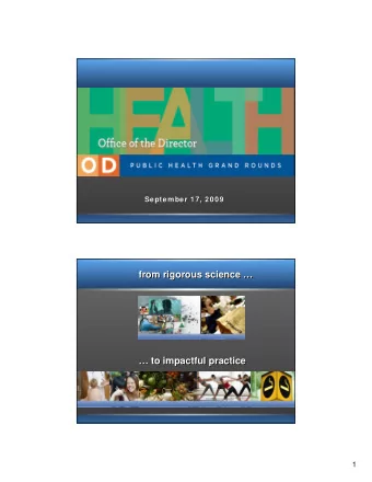 from rigorous science  from rigorous science   to impactful practice  to impactful