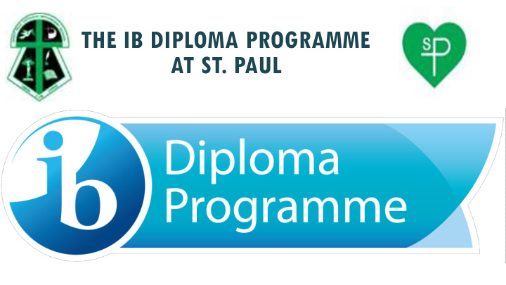 the ib diploma programme at st paul we would like to