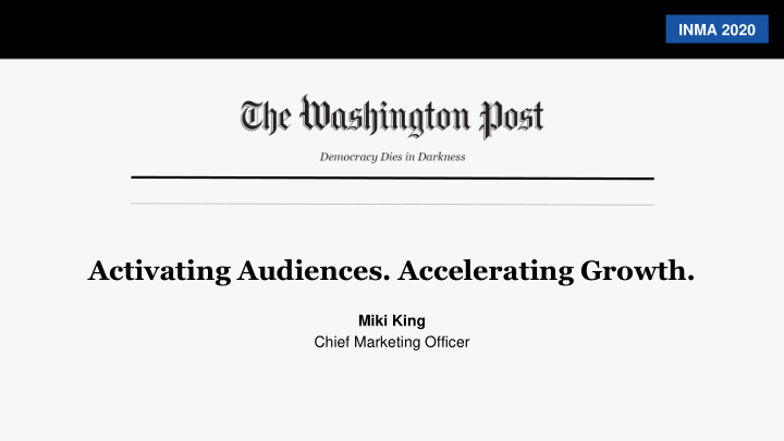 activating audiences accelerating growth